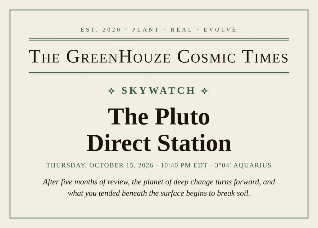 The GreenHouze Cosmic Times Skywatch masthead: The Pluto Direct Station